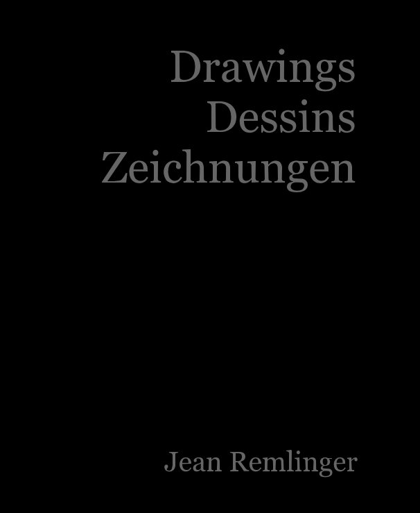 View Drawings Dessins Zeichnungen by Jean Remlinger