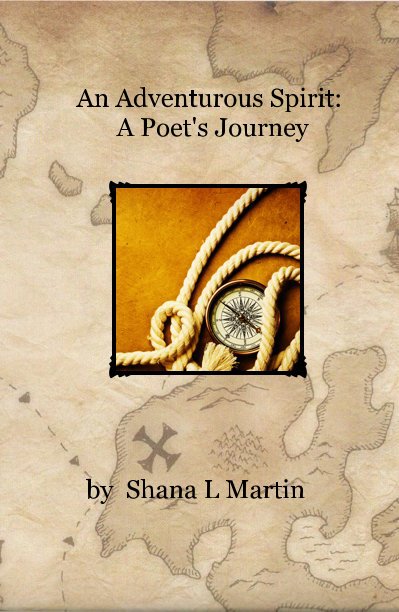 View An Adventurous Spirit: by Shana L. Martin