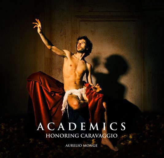 View Academics (honoring Caravaggio) by Aurelio Monge