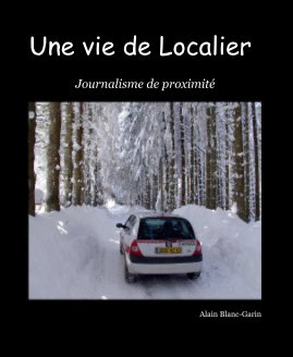 Une vie de Localier book cover