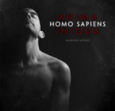 Homo Sapiens; Anima Iniqua book cover
