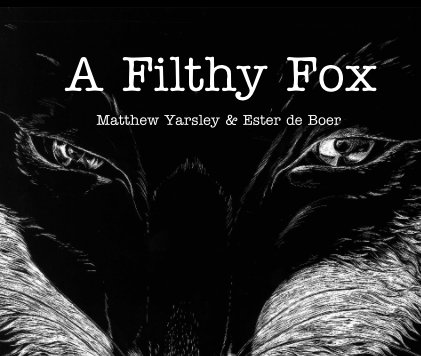 A Filthy Fox Matthew Yarsley & Ester de Boer book cover