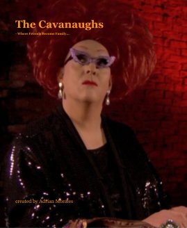 The Cavanaughs - Where Friends Become Family... book cover