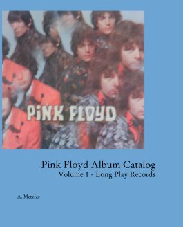 Pink Floyd Album Catalog
Volume 1 - Long Play Records book cover