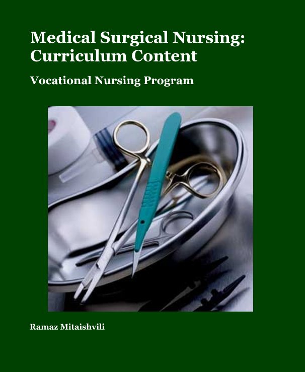 Visualizza Medical Surgical Nursing: Curriculum Content di Ramaz Mitaishvili