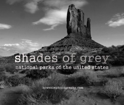 Shades of Grey: National Parks of the United States book cover