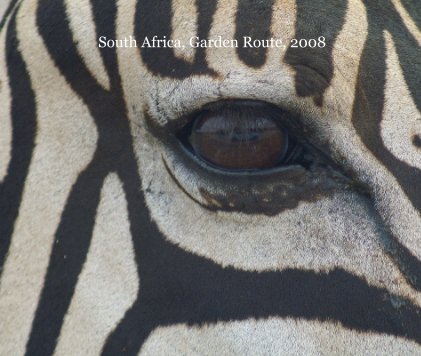 South Africa, Garden Route, 2008 book cover
