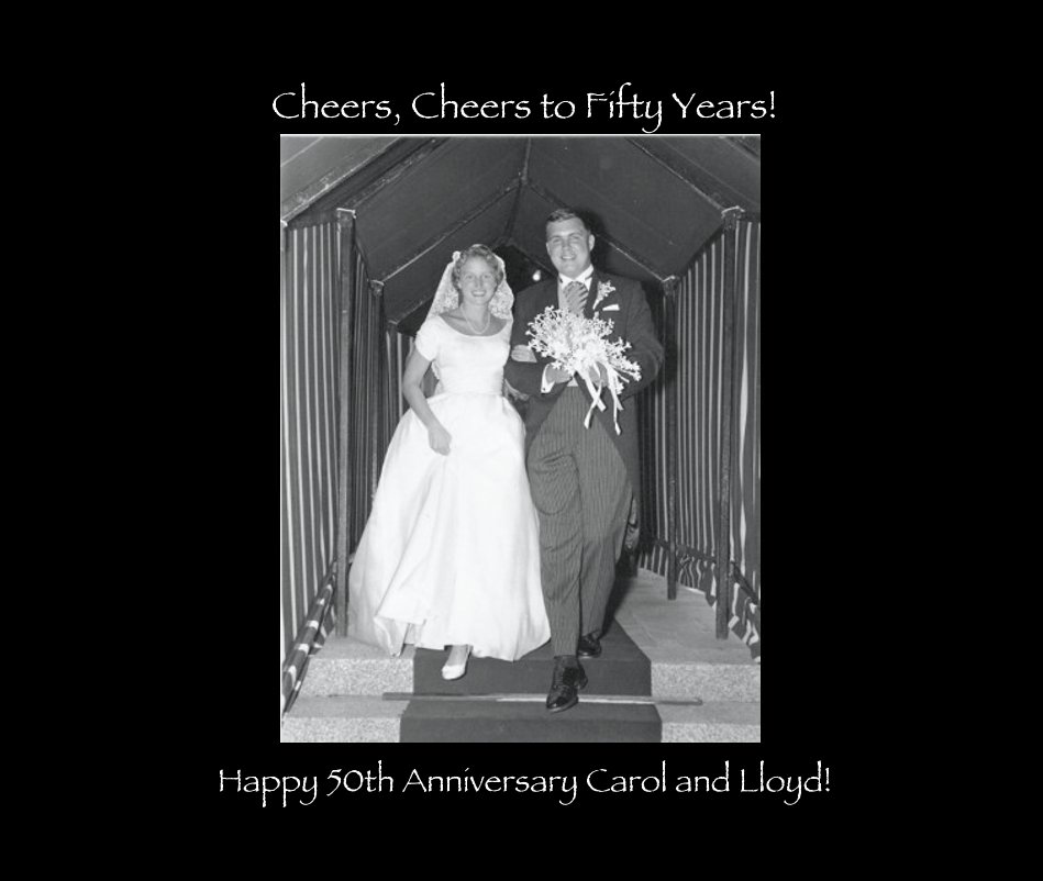 View Cheers, Cheers to Fifty Years! Happy 50th Anniversary Carol and Lloyd! by Hager Kids