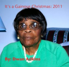 It's a Gainous Christmas: 2011 book cover