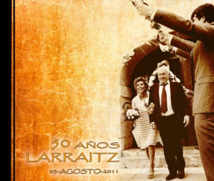 50 AÑOS LARRAITZ book cover
