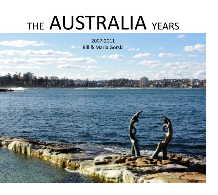View The Australia Years by Bill Gorski