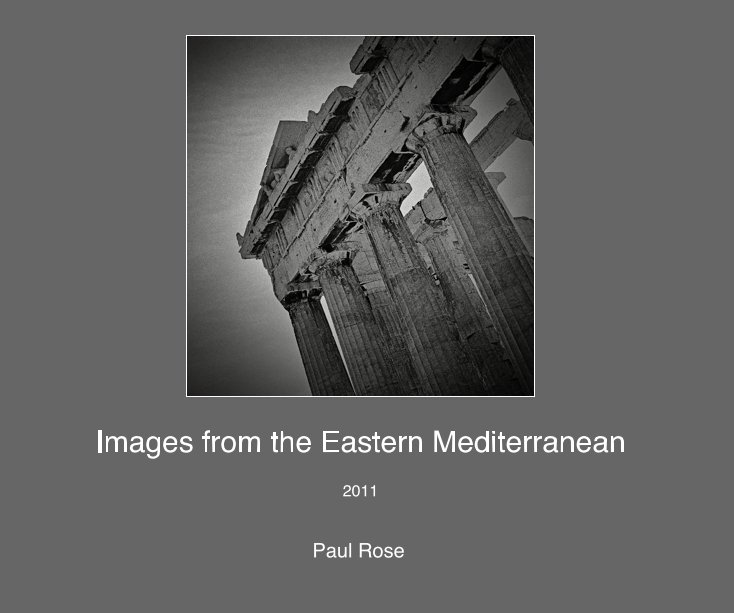 Images from the Eastern Mediterranean nach Paul Rose anzeigen