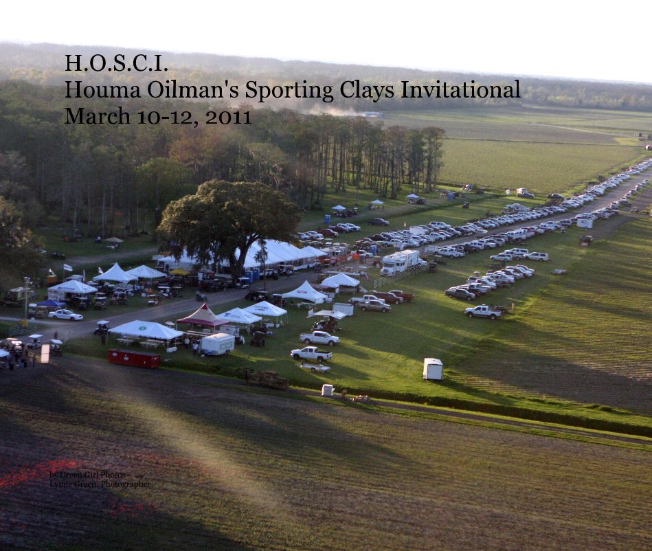 View H.O.S.C.I. Houma Oilman's Sporting Clays Invitational March 10-12, 2011 by Green Girl Photos Lynne Green, Photographer