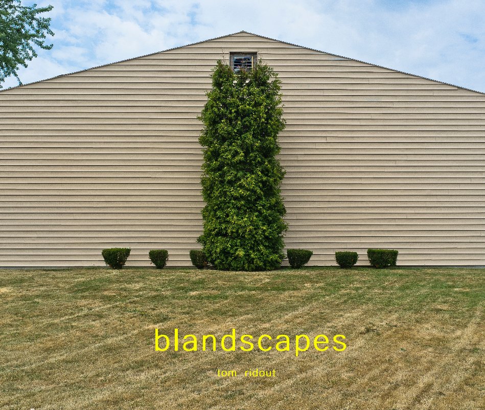 View blandscapes by tom ridout