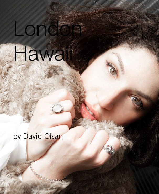 View London Hawaii by David Olsan