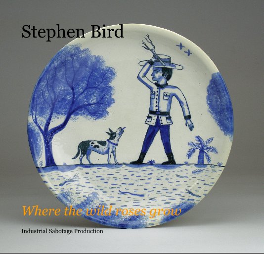 View Stephen Bird by Industrial Sabotage Production