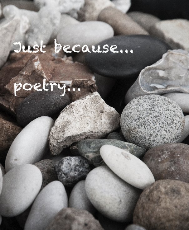 Ver Just because... poetry... por carina roestorf