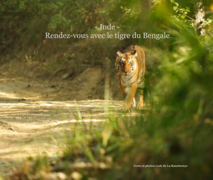- Inde - Rendez-vous avec le tigre du Bengale book cover