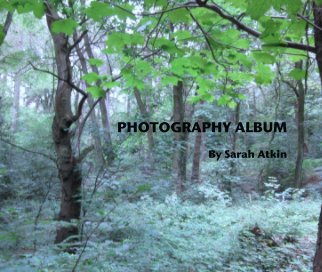 PHOTOGRAPHY ALBUM

By Sarah Atkin book cover