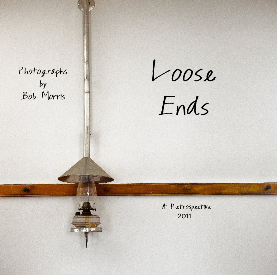 View Loose Ends by A Retrospective 2011