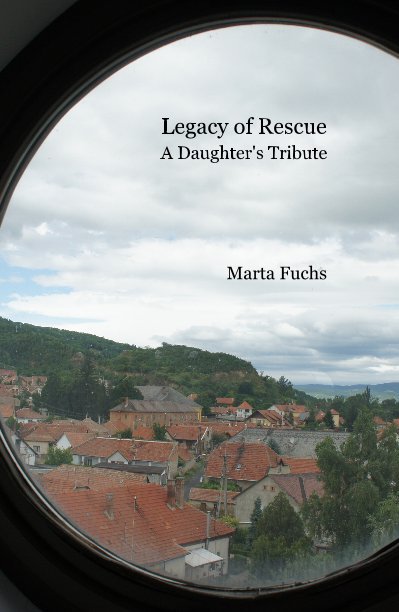 View Legacy of Rescue by Marta Fuchs