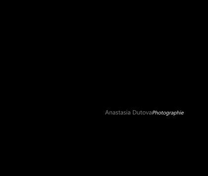 Anastasia DutovaPhotographie book cover