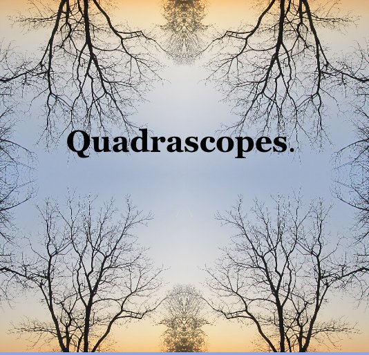 Ver Quadrascopes. por dancad94