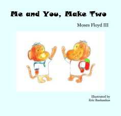 Me and You, Make Two Moses Floyd III book cover