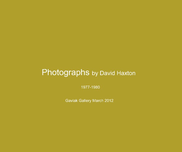 View Photographs by David Haxton by haxart