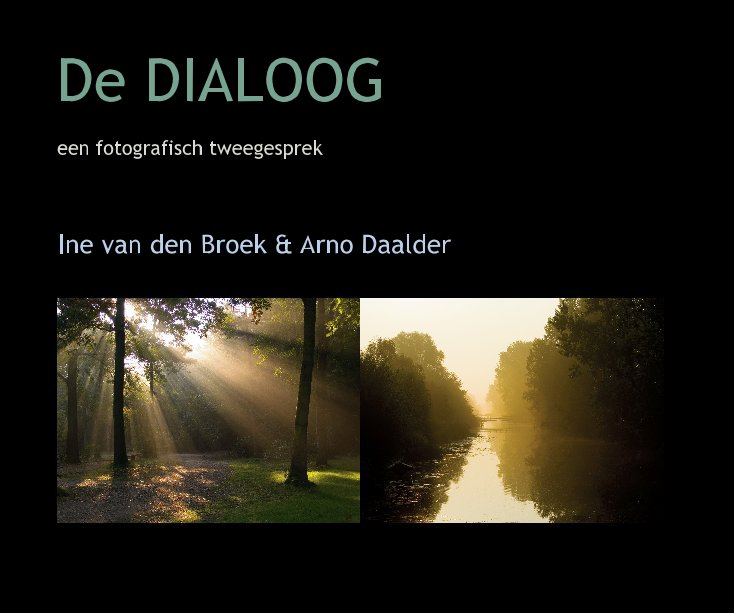 View De DIALOOG by Ine van den Broek & Arno Daalder