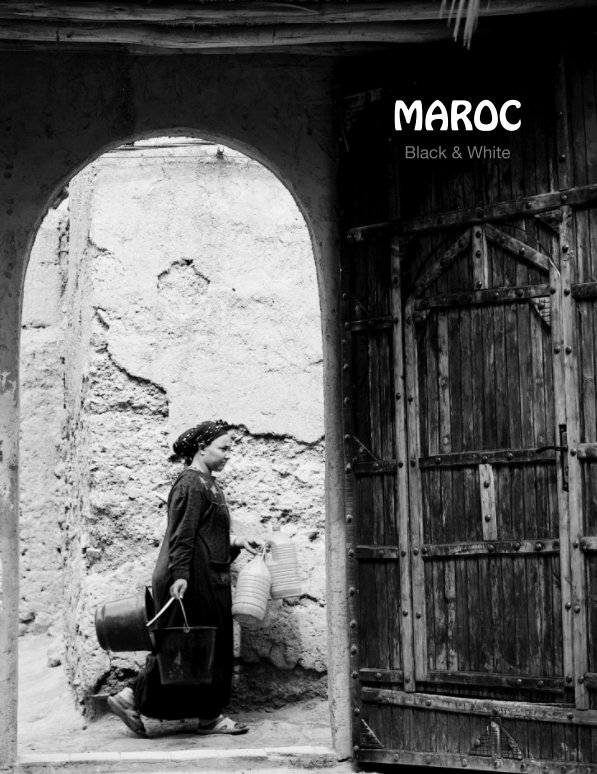 View MAROC- Black & White by Gilles BOURGIN