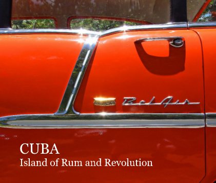 CUBA Island of Rum and Revolution book cover