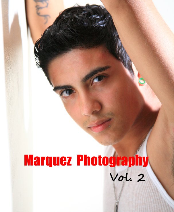 Marquez Photography Vol. 2 nach Marquez Photography anzeigen