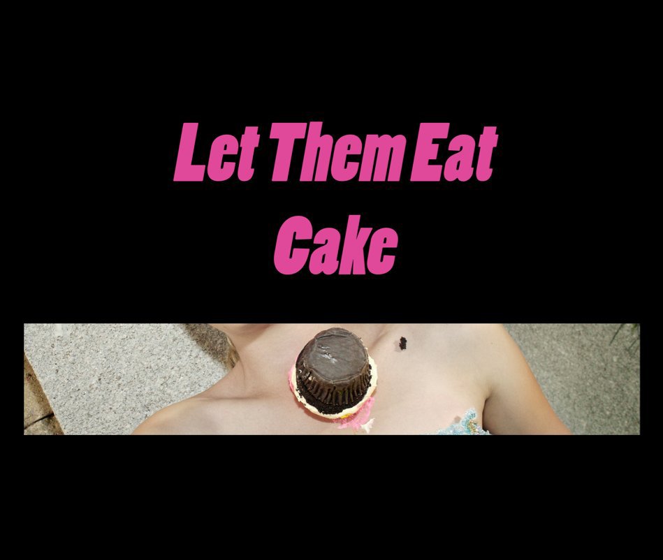 View Let Them Eat Cake by Joseph Prezioso