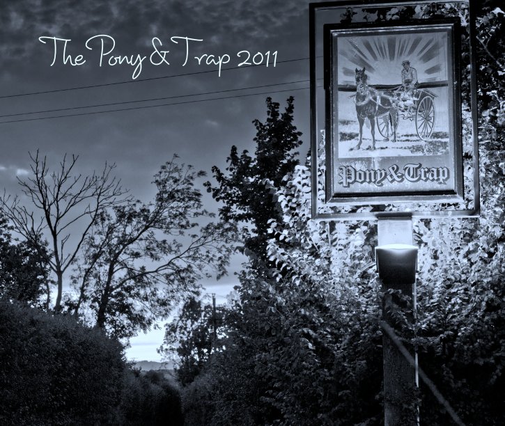 View The Pony & Trap 2011 by 1