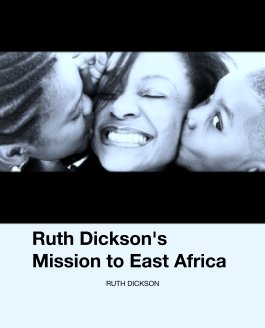 Ruth Dickson's Mission to East Africa book cover