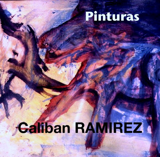 Ver Pinturas por Caliban RAMIREZ