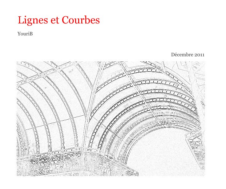 View Lignes et Courbes by Décembre 2011