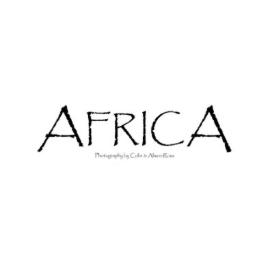 Africa - The collection 12"X12" book cover