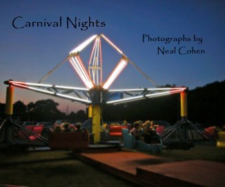 Carnival Nights Photographs by Neal Cohen book cover