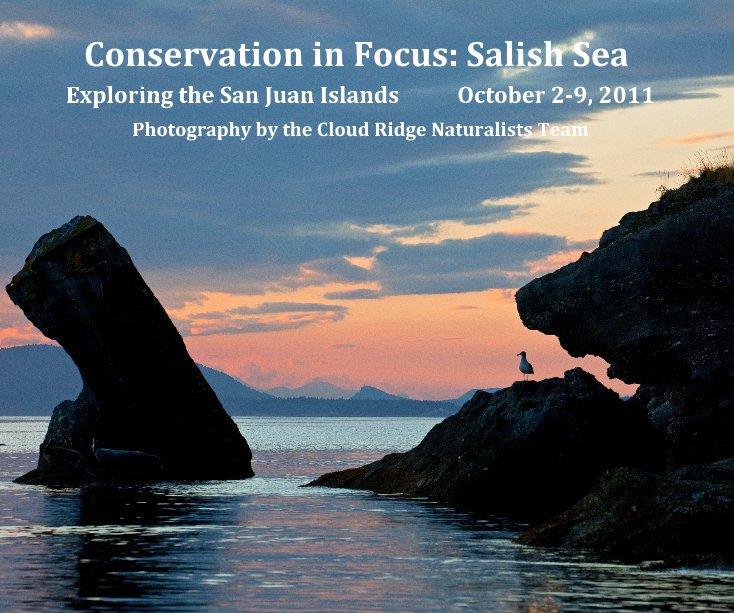 Ver Conservation in Focus: Salish Sea por the Cloud Ridge Naturalists Team