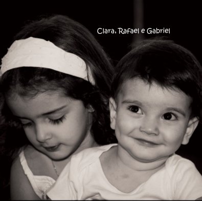 Clara, Rafael e Gabriel book cover