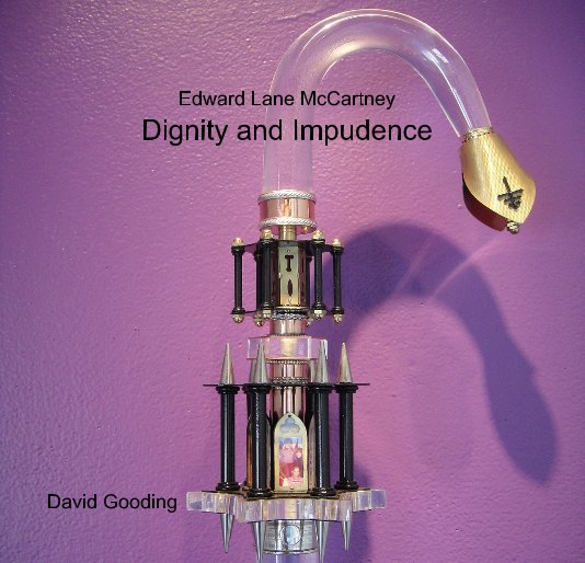 Ver Edward Lane McCartney "Dignity and Impudence"
by David Gooding por David Gooding