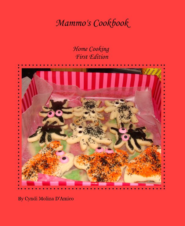 View Mammo's Cookbook by Cyndi Molina D'Amico