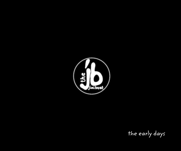 View the early days by tjb