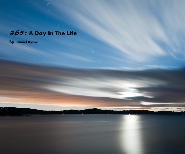 Bekijk 365: A Day In The Life op Daniel Byrne