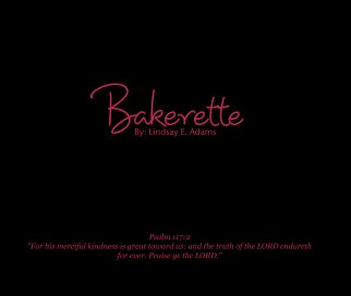 Bakerette
     By: Lindsay E. Adams book cover