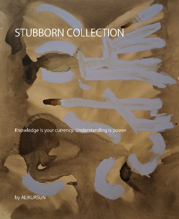 Visualizza STUBBORN COLLECTION di ALIKURSUN