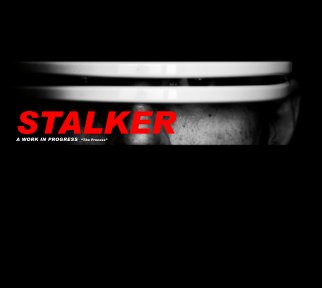 Stalker | A Work in Progress _"The Process" book cover