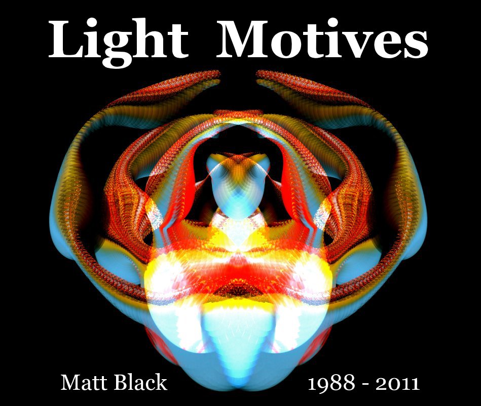View Light Motives by Matt Black 1988 - 2011